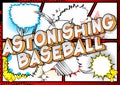Astonishing Baseball - Comic book style words. Royalty Free Stock Photo