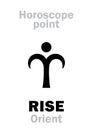 Astrology: RISE (Orient)