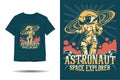 Astronaut space explorer illustration t shirt design