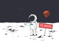 Astronaut want to get to Mars