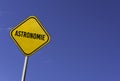 astronomie - yellow sign with blue sky background