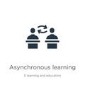 Asynchronous learning icon vector. Trendy flat asynchronous learning icon from e learning and education collection isolated on