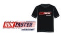 Athletic run faster typography design easy to separate with a background of black color t-shirt samples