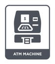 atm machine icon in trendy design style. atm machine icon isolated on white background. atm machine vector icon simple and modern