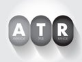 ATR Average True Range - technical analysis volatility indicator for commodities, acronym text concept background