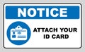 Attach your ID card icon. Information mandatory symbol in blue circle isolated on white.