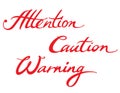 Attention Caution Warning