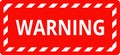 Attention Danger warning caution vector signs. Various white and red warning signs with diagonal lines stripes. Danger zone Royalty Free Stock Photo