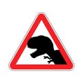 Attention dinosaur. Dangers of red road sign. Prehistoric predator Caution. Tyrannosaurus t-rex symbol