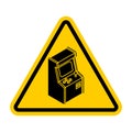 Attention Old Arcade Machine. Caution Retro VideoGame Gaming. Ye