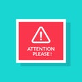 Attention please concept vector illustration of important announcement. Red sign and banners to pay attention and be Royalty Free Stock Photo