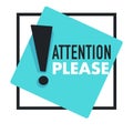 Attention please with exclamation point promo notice sign in blue