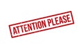 Attention Please Rubber Grunge Stamp Seal Vector Illustration Royalty Free Stock Photo