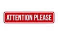 Attention Please Rubber Stamp. Red Attention Please Rubber Grunge Stamp Seal Vector Illustration Royalty Free Stock Photo
