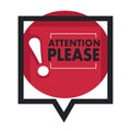 Speech bubble with attention please sign isolated icon Royalty Free Stock Photo