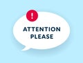 Attention please sign. Vector modern color illustration. Talk bubble frame with text and exclamarion mark in red circle on blue