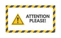 Attention please sign. Yellow triangle on white background. Exclamation mark concept. Badge with warning text. Danger