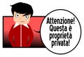 Attention this is a private property, notice, boy, italian, isolated. Royalty Free Stock Photo