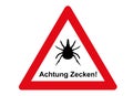 Attention tick, here threatens danger!