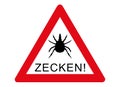 Attention tick, here threatens danger!