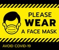 Attention Warning sign, please wear mask avoid covid-19 virus black color on yellow background.Vector illustration of depressed