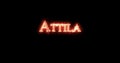 Attila written with fire. Loop