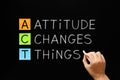 Attitude Changes Things