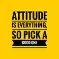 Attitude Quote. Inspirational motivating quote on yellow background. Inspirational quote, motivational quote for wall post.