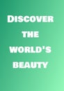 Attractive view of the Discover the World's Beauty