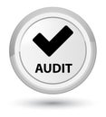 Audit (validate icon) prime white round button Royalty Free Stock Photo