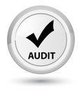 Audit (validate icon) prime white round button Royalty Free Stock Photo