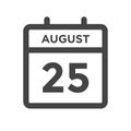 August 25 Calendar Day or Calender Date for Deadlines or Appointment