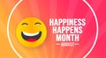 August is Happiness Happens Month background template. Holiday concept. background, banner