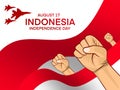 17 August. Indonesia Happy Independence Day greeting card with hands clenched, Spirit of freedom symbol