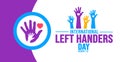 13 August International Left Handers Day background template. Holiday concept. background