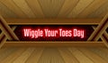 august month special day. Wiggle Your Toes Day, Neon Text Effect on Bricks Background