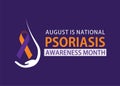 August is national psoriasis awareness month
