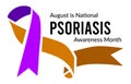 August is national psoriasis awareness month. Vector illustration