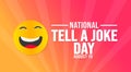 16 August National Tell a Joke Day background template. Holiday concept. background, banner, placard, card, and poster