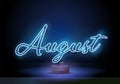 August. Neon glowing lettering on a dark wall background. Typography for banners, badges, postcard. Neon symbol for
