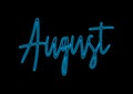 August neon lettering on black background