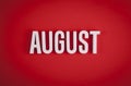 Month of August sign lettering on solid background