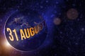 August 31st . Day 31 of month, Calendar date. Earth globe planet with sunrise and calendar day. Elements of this image furnished