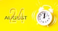 August 24th. Day 24 of month, Calendar date. White alarm clock with calendar day on yellow background. Minimalistic concept of