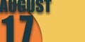 august 17th. Day 17 of month,illustration of date inscription on orange and blue background summer month, day of the