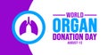 13 August World Organ Donation Day background template. Holiday concept. background, Royalty Free Stock Photo