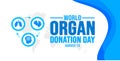 13 August World Organ Donation Day background template. Holiday concept. background,