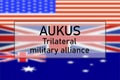 AUKUS - Trilateral military alliance. Country cooperation concept. Flags of different countries