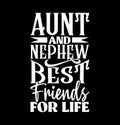 Aunt And Nephew Best Friends For Life, Best Friend Aunt Gift, Best Aunt Ever Aunt And Nephew Graphic Shirt