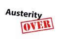 Austerity Over